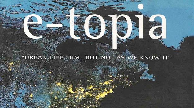 E-topia By William J. Mitchell
